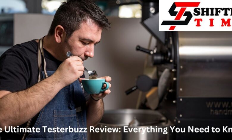 The Ultimate Testerbuzz Review: Everything You Need to Know