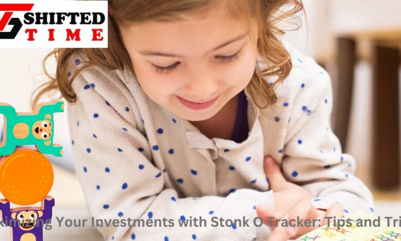 Maximizing Your Investments with Stonk O Tracker: Tips and Tricks